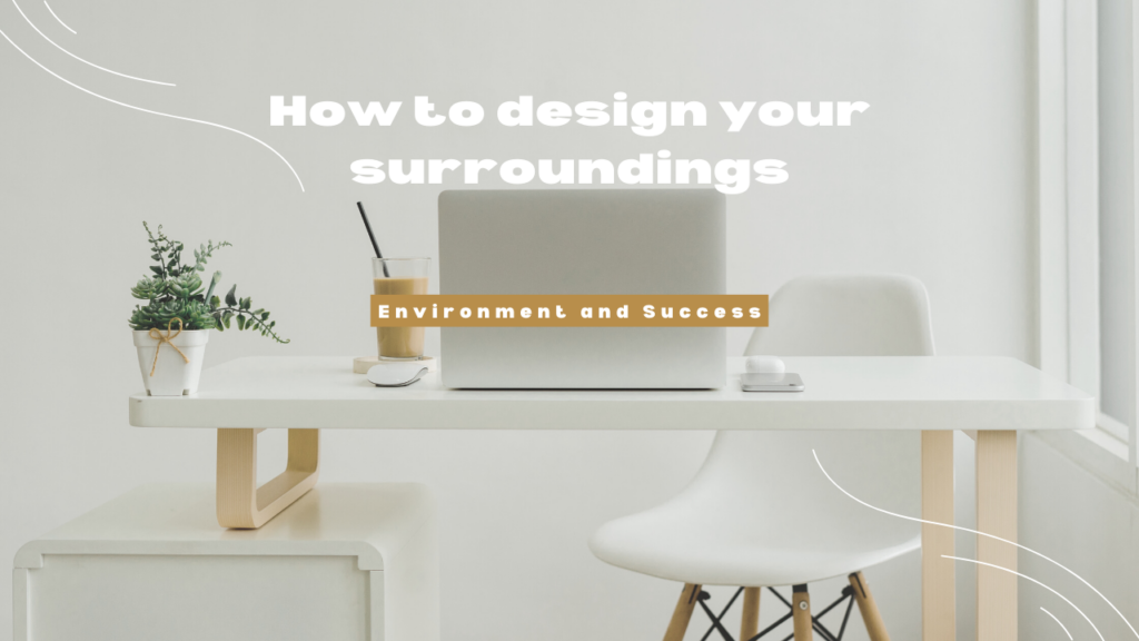 environment and success