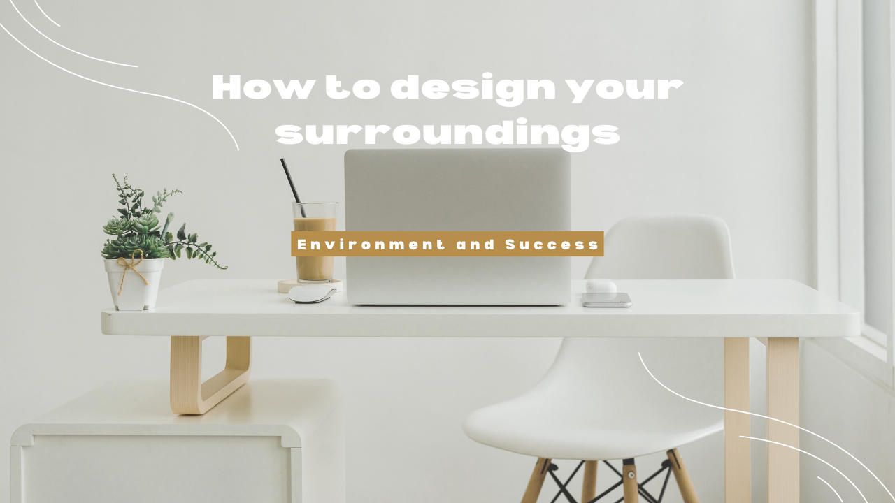 environment and success