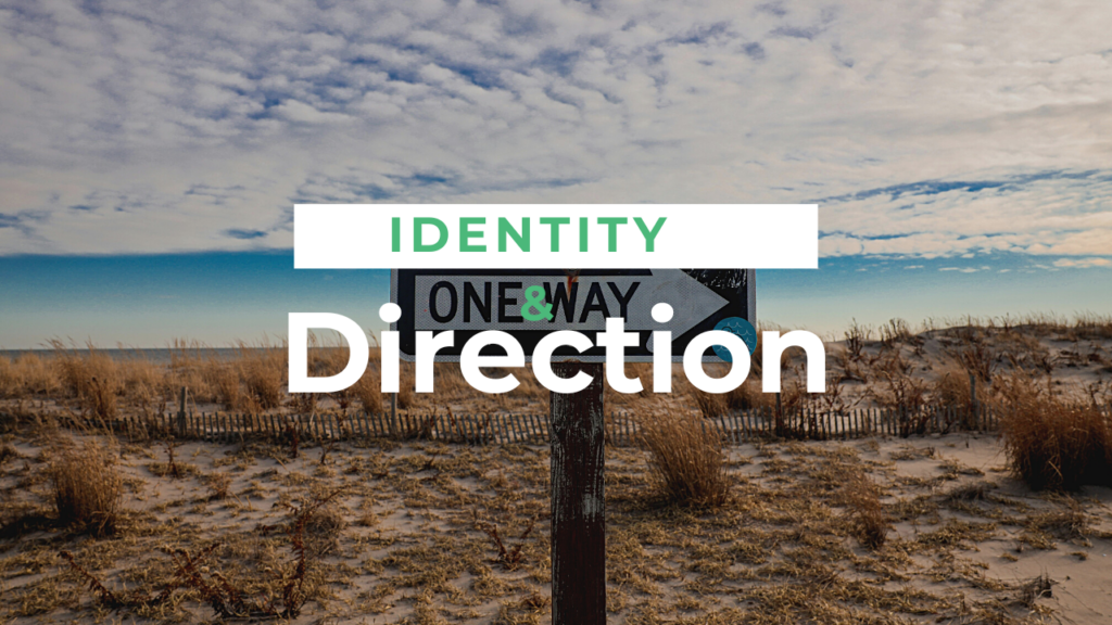 identity and direction